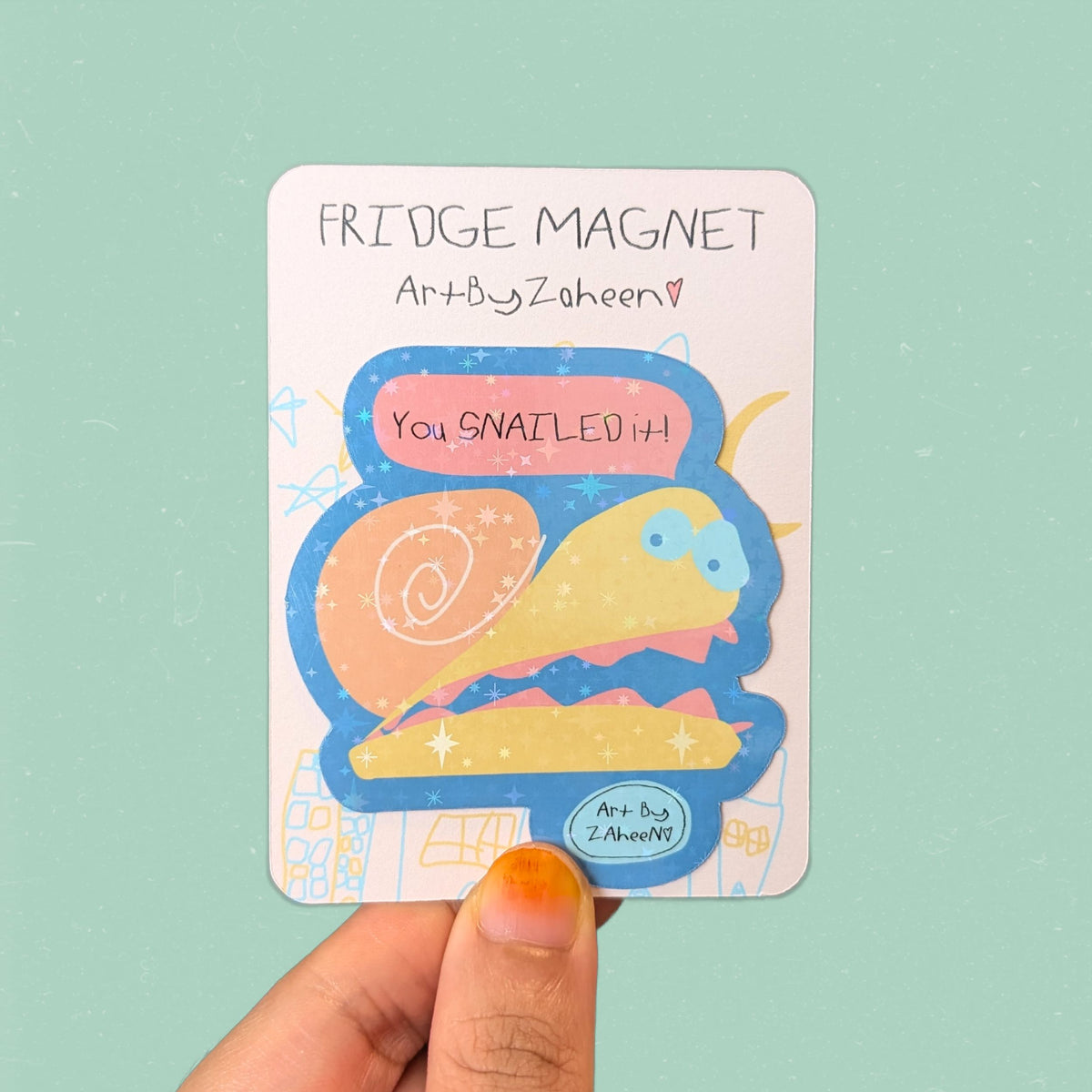 ARTBYZAHEEN©️ Punny Kids Art Fridge Magnet — You SNAILED it!