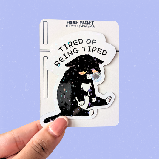 Daily Moods Tuxedo Cat Fridge Magnet — Tired of Being Tired